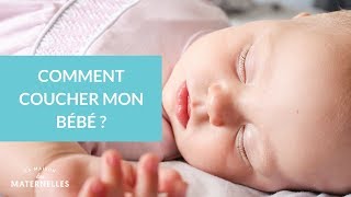 Comment coucher mon bébé   La Maison des Maternelles LMDM [upl. by Camm682]