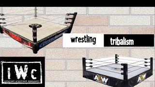 ProWrestling Tribalism [upl. by Guss]