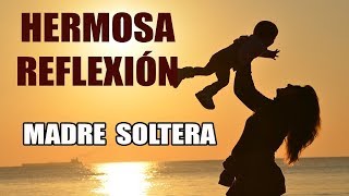 Soy Madre Soltera  Un Video Para Llorar [upl. by Eerdna851]