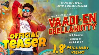 Vaadi En Chellakutty  Teaser  GVPrakash  Micset Sriram  AJ Musical  Vilva  MicSet [upl. by Christiana]