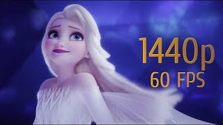 Frozen 2  Song quotShow Yourselfquot  1440p 60 FPS [upl. by Nicholl]