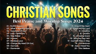 10000 Reasons Way Maker  Best Praise and Worship Songs 2024  Gospel Christian Music Playlist [upl. by Parry612]