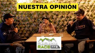 LO QUE OPINAMOS DE SABANA RACE MTB [upl. by Issac]