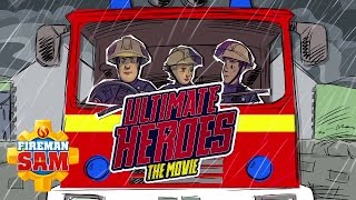 Fireman Sam US Official Ultimate Heroes  The Movie Opening Song [upl. by Devy]