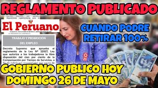 RETIRO CTS 2024  Gobierno Publico Hoy Domingo 26 la REGLAMENTACION para retirar 100 CTS [upl. by Eiduam769]