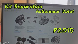 P2015 collecteur dadmission kit réparation actionneur volet [upl. by Sredna]