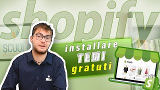 Selezionare e Installare un Tema Gratis su Shopify  guida in Italiano [upl. by Adnyc]