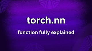 torchnn fully discussed  PyTorch functions [upl. by Stronski591]