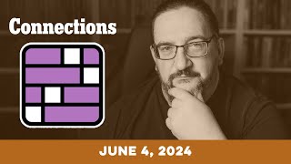 Every Day Doug Plays Connections 0604 New York Times Puzzle Game [upl. by Engelbert]