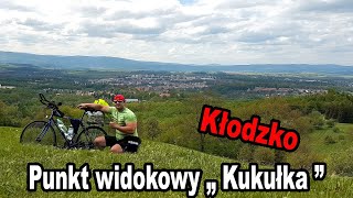 Kłodzko  Punkt Widokowy  Kukułka 445 m  Wyprawa Rowerowa [upl. by Vivyan]