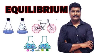 1Equilibrium  CBSE Class 11 Chapter 7  NCERT Chemistry Class 11  Tamil [upl. by Eatnahc557]