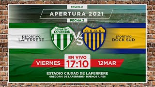 LAFERRERE vs DOCKSUD  EN VIVO  FECHA 2  APERTURA 2021 [upl. by Dusty621]