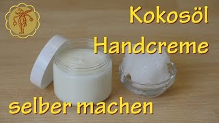 KokosölHandcreme selber machen [upl. by Therron]