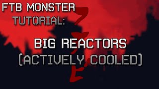 Modded Minecraft Tutorials  Big Reactors Tutorial  Actively Cooled Reactors [upl. by Jehial463]