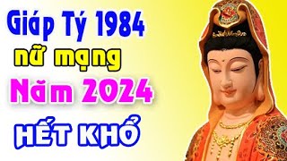 HƯỞNG TRỌN LỘC TRỜI tuổi Giáp Tý 1984 năm 2024 nữ mạng [upl. by Zarla]