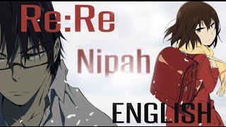 【Erased OP】ReRe English【Nipah】 [upl. by Nagaek]