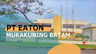 PT EATON LOKER BATAM HARI INI IKLAN KOTA BATAM LOWONGAN KERJA BATAM HARI INI [upl. by Roon]