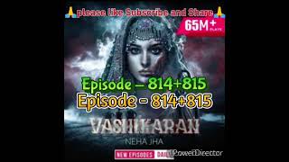 EP814 Vashikaran📕🖋️वशीकरणनया एपिसोड Pocket Fm interesting Story best Story Pocket Fm Horror Story [upl. by Sherborn]