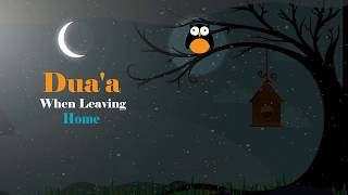 Dua’a when leaving the home KidsEnglish Translation [upl. by Aniham407]