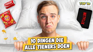 10 DINGEN DIE ALLE TIENERS DOEN [upl. by Marvin]