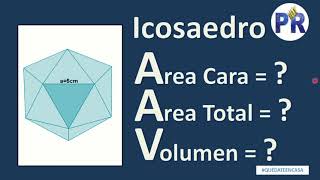 ICOSAEDRO  Área total área de una cara volumen [upl. by Batory]