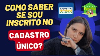 COMO SABER SE SOU INSCRITO NO CADÚNICO  CADASTRO ÚNICO Atualizado [upl. by Annawak]