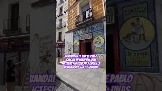 pabloiglesias sufre el vandalismo en su nuevo bar Comunistas pintan la fachada de su local viral [upl. by Dryfoos]