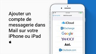 Ajouter un compte de messagerie dans Mail sur votre iPhone ou iPad – Assistance Apple [upl. by Sup]