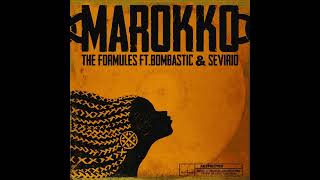 The Formules Younes amp Bombastic  Marokko feat Sevirio [upl. by Fen]