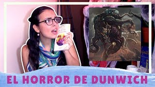 EL HORROR DE DUNWICH  RESEÑA 👹 [upl. by Doreg]