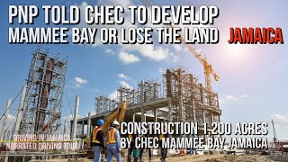 PNP CHEC had to Develop 1200 Acres or Lose Land Mammee Bay Jamaica [upl. by Oigaib]