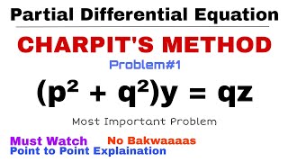 15 Charpits Method  Complete Concept amp Problem1  PDE  Most Important Problem [upl. by Johny]