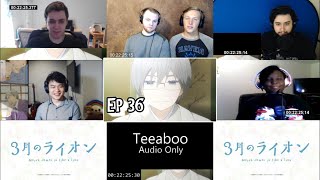 3gatsu no Lion Episode 36  14  Reaction Mashup [upl. by Elleon]