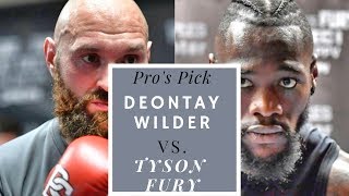 Deontay Wilder vs Tyson Fury Pros Pick [upl. by Tegirb]