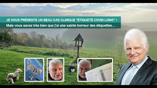 JE VOUS PRÉSENTE UN BEAU CAS CLINIQUE quotÉTIQUETÉ COVID LONGquot [upl. by Newton874]