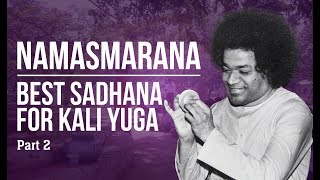 Namasmarana Best Sadhana for Kali Yuga  Part 2 [upl. by Ennayk439]