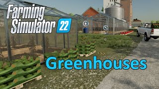 Farming Simulator 22 Tutorial  Greenhouses [upl. by Oicnoel]