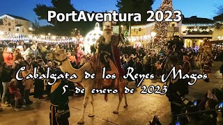 Esta fue la CABALGATA de los REYES MAGOS 🌟 PortAventura 2023 [upl. by Marfe]