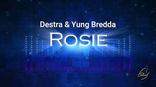 Destra amp Yung Bredda  Rosie 2024 Soca [upl. by Marmawke679]