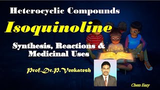 Isoquinoline  Synthesis of Isoquinoline  Reactions of Isoquinoline Medicinal uses of Isouinoline [upl. by Haff]