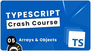 TypeScript Crash Course 5  Arrays amp Object Literals [upl. by Nollaf342]