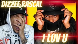 HE TOO FUNNY DIZZEE RASCAL  I LUV U  REACTION [upl. by Eeresed]