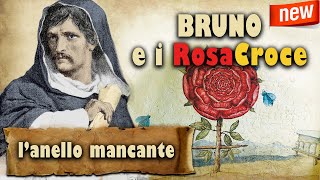 Giordano Bruno e i RosaCroce lanello mancante [upl. by Ojillib]