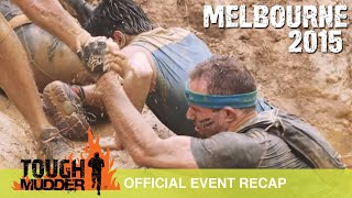 Tough Mudder Melbourne  Official Event Video  Tough Mudder 2015 [upl. by Barnabas480]