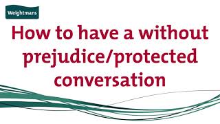 How to have a without prejudice protected conversation [upl. by Monafo]