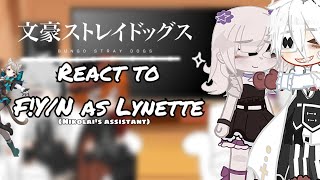 Bungou Stray Dogs react to FYN as Lynette Nikolai’s assistant Gacha Club [upl. by Buhler947]