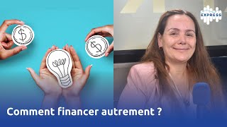 Comment financer autrement [upl. by Annaiv]