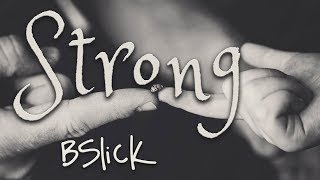 quotStrongquot an Original song by BSlick [upl. by Bodwell]