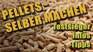 Pellets selber machen  Infos Tipps und Empfehlungen  PelletPresseorg [upl. by Atkinson]