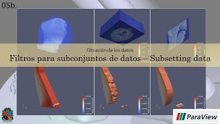 ParaView  05b Filtro Clip Slice Extract Subset Threshold Iso Volume Extract Selection [upl. by Soneson]